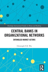 Abbildung von: Central Banks in Organizational Networks - Routledge