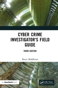 Abbildung von: Cyber Crime Investigator's Field Guide - Auerbach