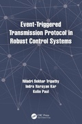 Cover: Event-Triggered Transmission Protocol in Robust Control Systems - CRC Press