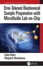 Cover: Error-Tolerant Biochemical Sample Preparation with Microfluidic Lab-on-Chip - CRC Press