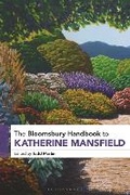 Cover: The Bloomsbury Handbook to Katherine Mansfield - Bloomsbury Academic