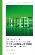 Cover: The Changing Boundaries and Nature of the Modern Art World - Bloomsbury Academic