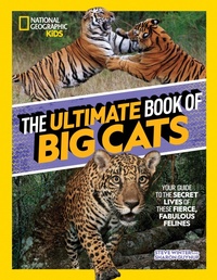 Enlarge image Cover: The Ultimate Book of Big Cats - National Geographic Kids