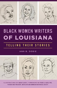 Abbildung von: Black Women Writers of Louisiana - The History Press
