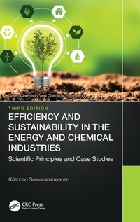 Bild vergrößern Bild: Efficiency and Sustainability in the Energy and Chemical Industries - CRC Press