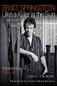 Enlarge image Cover: Bruce Springsteen: Like a Killer in the Sun - Backbeat Books