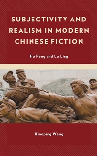 Abbildung von: Subjectivity and Realism in Modern Chinese Fiction - Bloomsbury eBooks US