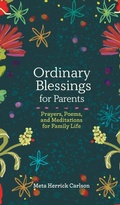 Cover: Ordinary Blessings for Parents - Broadleaf Books