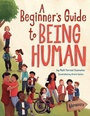 Cover: A Beginner's Guide to Being Human - Beaming Books