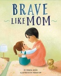 Cover: Brave Like Mom - Beaming Books