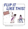 Cover: Flip It Like This! - Broadleaf Books