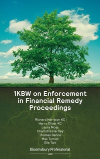Enlarge image Cover: 1KBW on Enforcement in Financial Remedy Proceedings - Bloomsbury Professional