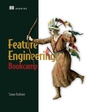 Cover: Feature Engineering Bookcamp - Manning Publications