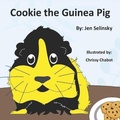 Cover: Cookie the Guinea Pig - Pen It! Publications, LLC