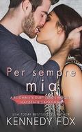 Cover: Per sempre mia - Kennedy Fox