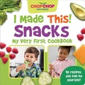 Cover: Chopchop I Made This! Snacks - Cottage Door Press