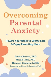 Bild vergrößern Bild: Overcoming Parental Anxiety - New Harbinger Publications