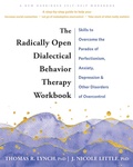 Cover: The Radically Open Dialectical Behavior Therapy Workbook - New Harbinger Publications