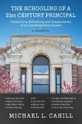 Cover: The Schooling of a 21st Century Principal - Bookbaby