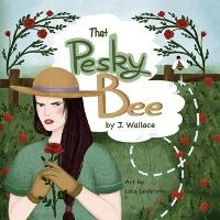 Enlarge image Cover: That Pesky Bee - Bookbaby