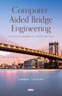 Cover: Computer Aided Bridge Engineering (Detail Design of Pre-Stressed Concrete I-Girder / Box-Girder Bridges) - Nova Science Publishers Inc