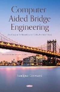 Enlarge image Cover: Computer Aided Bridge Engineering (Detail Design of Pre-Stressed Concrete I-Girder / Box-Girder Bridges) - Nova Science Publishers Inc