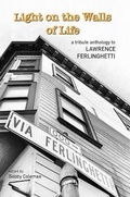 Cover: Light on the Walls of Life - A Tribute Anthology to Lawrence Ferlinghetti - Jambu Press