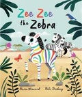 Cover: Zee Zee the Zebra 2021 - Purser & Lane Press