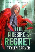 Cover: The Firebird's Regret (Harley Firebird, #6) - Harley Firebird