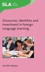 Cover: Discourses, Identities and Investment in Foreign Language Learning - Multilingual Matters