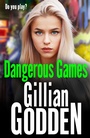 Cover: Dangerous Games - Boldwood Books Ltd