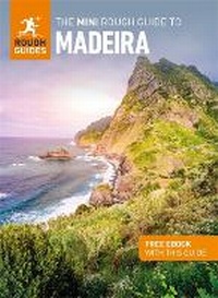 Abbildung von: The Mini Rough Guide to Madeira: Travel Guide with eBook - APA Publications
