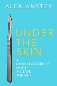 Enlarge image Cover: Under the Skin - Whitefox Publishing Ltd