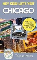 Cover: Hey Kids! Let's Visit Chicago - Life Experiences Publishing