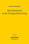 Cover: Menschenw&uuml;rde in der Zwangsvollstreckung - Mohr Siebeck