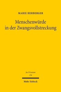 Abbildung von: Menschenwürde in der Zwangsvollstreckung - Mohr Siebeck