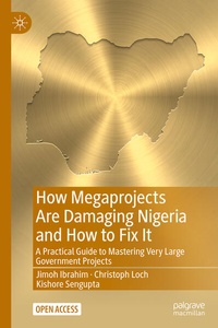 Enlarge image Cover: How Megaprojects Are Damaging Nigeria and How to Fix It - Palgrave Macmillan