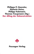 Cover: Der Alltag der Dekonstruktion - Passagen