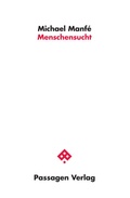 Cover: Menschensucht - Passagen