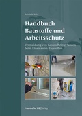 Cover: Handbuch Baustoffe und Arbeitsschutz - Fraunhofer IRB Verlag