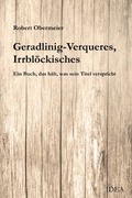 Cover: Geradlinig-Verqueres, Irrbl&ouml;ckisches - Idea