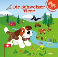 Enlarge image Cover: Die Schweizer Tiere - Auzou