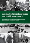 Cover: Amerika, Deutschland und Europa von 1917 bis heute - Band 1 - edition aixact