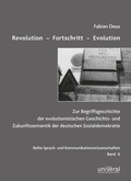 Cover: Revolution - Fortschritt - Evolution - universi - Universit&auml;tsverlag Siegen