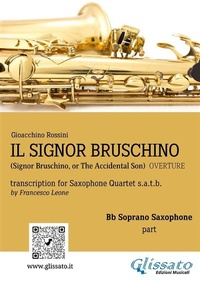 Abbildung von: Il Signor Bruschino for Saxophone Quartet (Bb Soprano part) - Glissato Edizioni Musicali