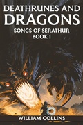 Cover: Deathrunes and Dragons (Songs of Serathur, #1) - Songs of Serathur