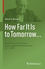 Cover: How Far It Is to Tomorrow... - Birkh&auml;user
