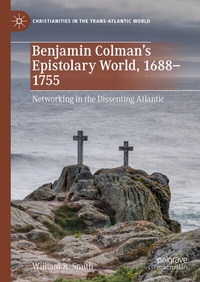 Bild: Benjamin Colman's Epistolary World, 1688-1755 - Palgrave Macmillan