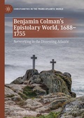 Cover: Benjamin Colman's Epistolary World, 1688-1755 - Palgrave Macmillan