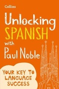 Cover: Unlocking Spanish with Paul Noble - Collins